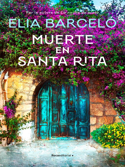 Title details for Muerte en Santa Rita (Muerte en Santa Rita 1) by Elia Barceló - Available